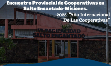 ENCUENTRO PROVINCIAL DE COOPERATIVAS EN SALTO ENCANTADO