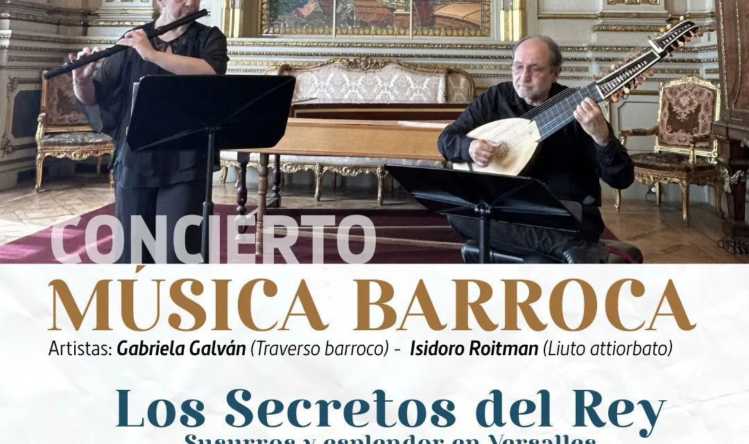 «LOS SECRETOS DEL REY»: EL ESPLENDOR BARROCO DE VERSALLES LLEGA POR PRIMERA VEZ A ARISTÓBULO DEL VALLE